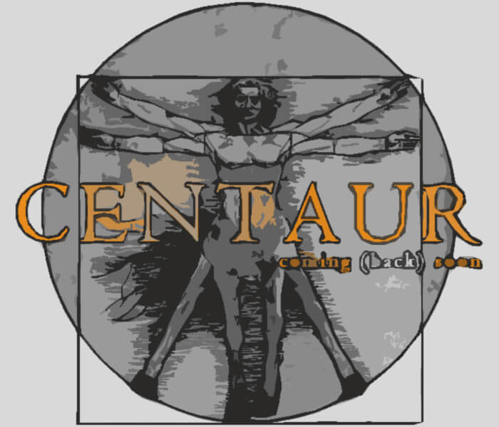 Centaur: coming (back) soon. A Vitruvian man figure inside a circle.
